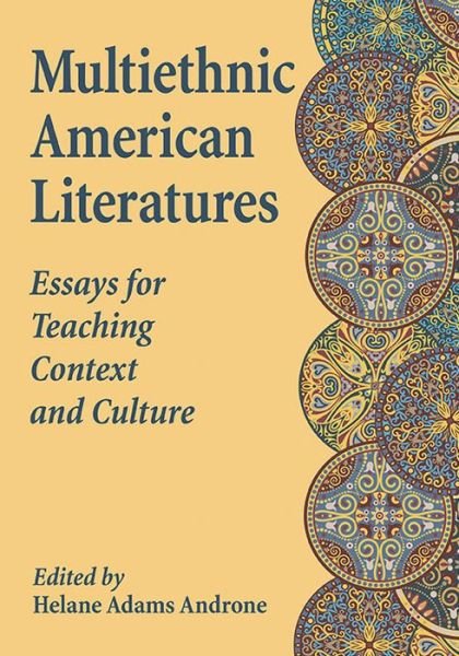 Cover for Helane Adams Androne · Multiethnic American Literatures: Essays for Teaching Context and Culture (Pocketbok) (2014)
