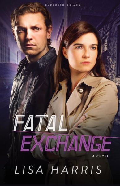 Cover for Lisa Harris · Fatal Exchange – A Novel (Paperback Book) (2014)