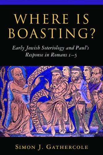 Cover for Simon J. Gathercole · Where is Boasting?: Early Jewish Soteriology and Paul's Response in Romans 1-5 (Pocketbok) (2002)