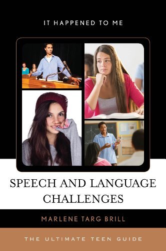 Cover for Marlene Targ Brill · Speech and Language Challenges: The Ultimate Teen Guide - It Happened to Me (Inbunden Bok) (2014)