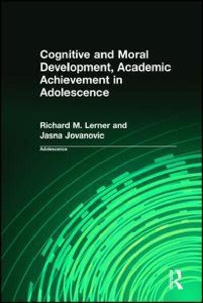 Cover for Richard M. Lerner · Cognitive and Moral Development, Academic Achievement in Adolescence - Adolescence (Hardcover Book) (1999)