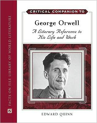 Cover for Edward Quinn · Critical Companion to George Orwell - Critical Companion Series (Hardcover Book) (2009)