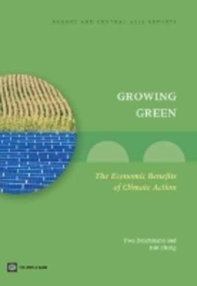 Cover for Uwe Deichmann · Growing Green: The Economic Benefits of Climate Action - Europe and Central Asia Reports (Paperback Bog) (2013)