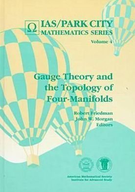 Cover for Robert Friedman · Gauge Theory and the Topology of Four-manifolds - IAS / Park City Mathematics Series (Hardcover Book) (1997)