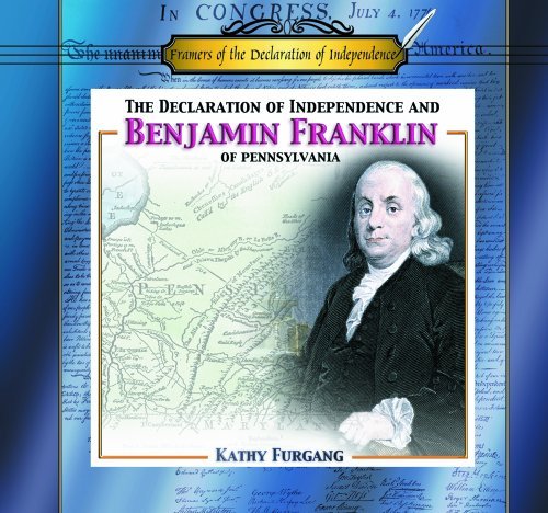 Cover for Kathy Furgang · Benjamin Franklin of Pennsylva (Framers of the Declaration of Independence) (Hardcover bog) (2001)