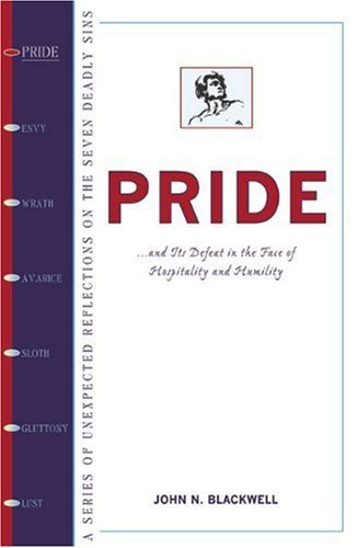 Cover for John Blackwell · Pride: And Its Defeat in the Face of Hospitality and Humility (Pocketbok) (2006)