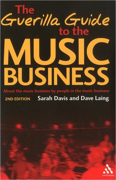 Cover for Sarah Davis · Guerilla Guide to the Music Business (Taschenbuch) (2006)