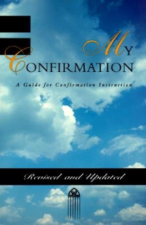 Cover for Ucbhm Editorial · My Confirmation: a Guide for Confirmation Instruction (Taschenbuch) [4 Rev Upd edition] (1994)