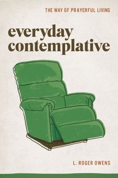 Cover for L Roger Owens · Everyday Contemplative (Paperback Book) (2021)