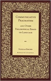 Cover for Nicholas Rescher · Communicative Pragmatism: and Other Philosophical Essays on Language (Paperback Book) (1998)