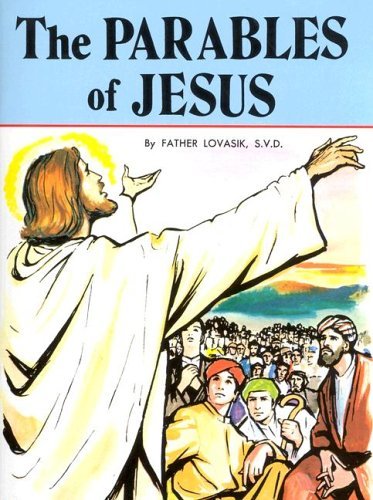 The Parables of Jesus - Lawrence Lovasik - Kirjat - Catholic Book Pub Co - 9780899422916 - 1980