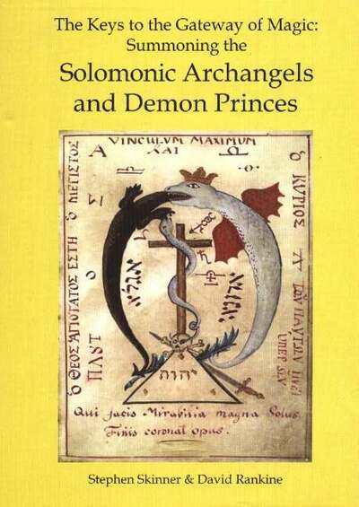 Cover for Dr Stephen Skinner · Keys to the Gateway of Magic: Summoning the Solomonic Archangels &amp; Demon Princes (Hardcover Book) (2005)