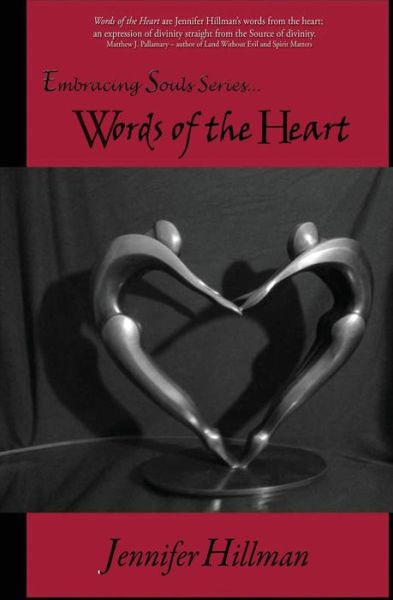 Cover for Jennifer L. Hillman · Words of the Heart (Embracing Souls) (Volume 2) (Paperback Book) [First edition] (2013)