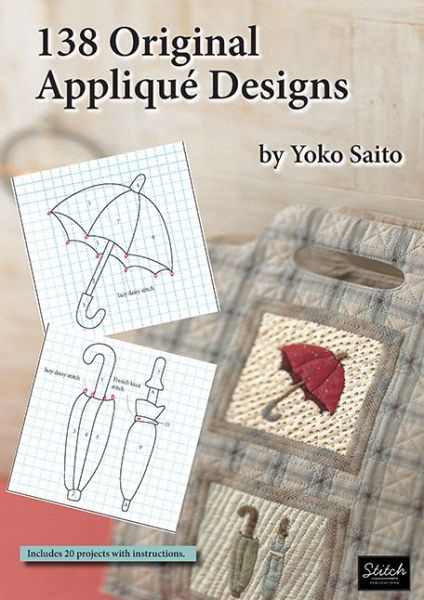 Cover for Yoko Saito · 138 Original Applique Designs (Paperback Book) (2017)