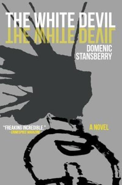 Cover for Domenic Stansberry · The white devil (Buch) [First edition. edition] (2016)