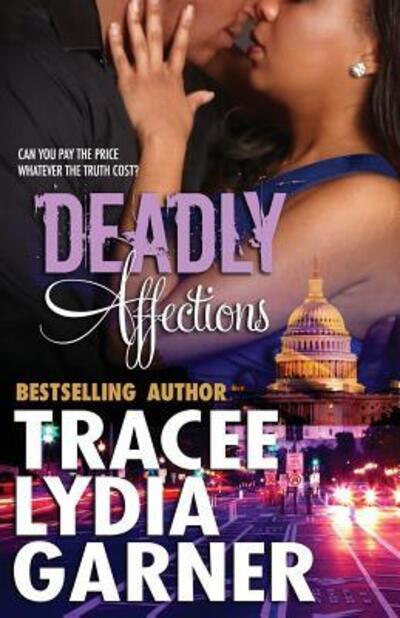 Cover for Tracee Lydia Garner · Deadly Affections (Paperback Book) (2017)