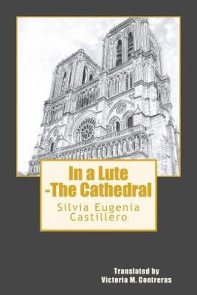 Cover for Silvia Eugenia Castillero · In a Lute -The Cathedral (Paperback Book) (2018)