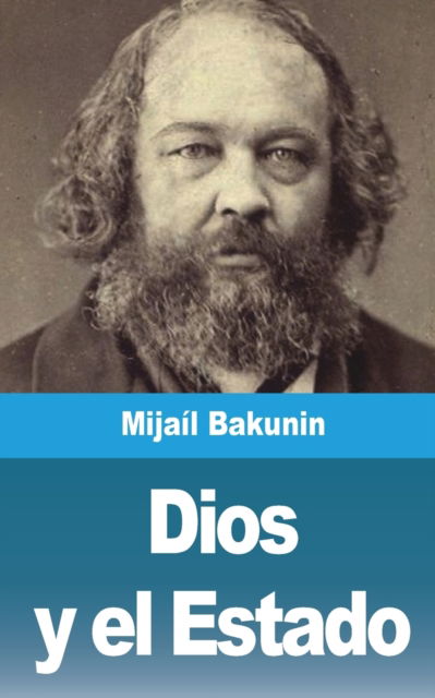 Cover for Mijail Bakunin · Dios y el Estado (Paperback Book) (2021)