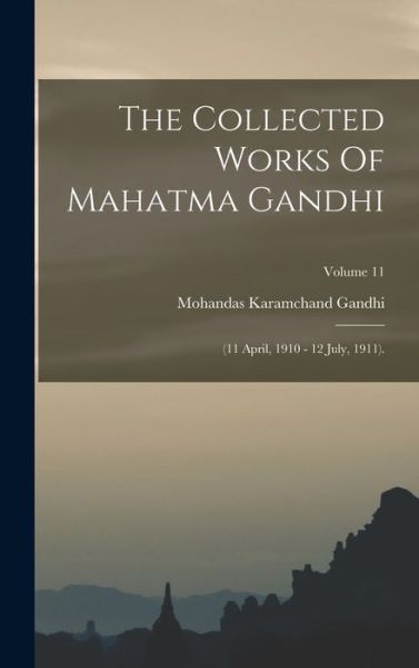 Cover for Mohandas Karamchand Gandhi · Collected Works of Mahatma Gandhi (Book) (2022)