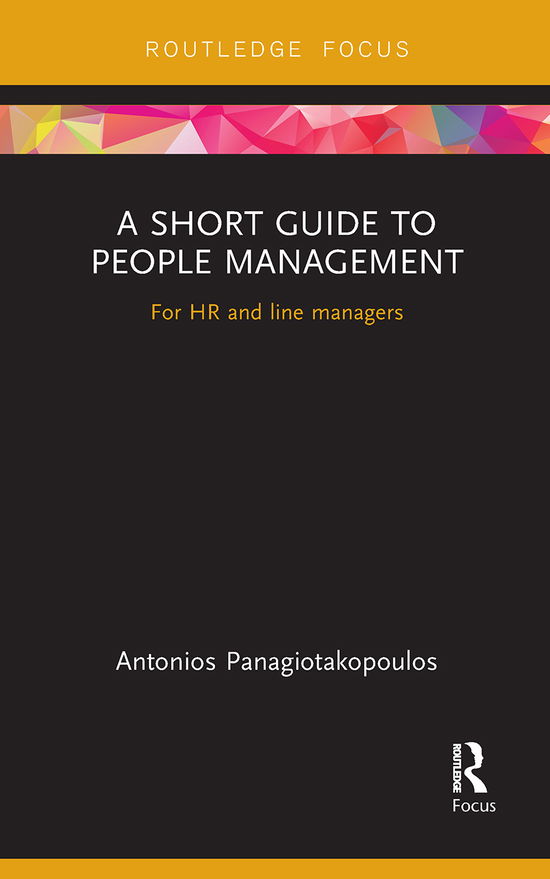 Cover for Antonios Panagiotakopoulos · A Short Guide to People Management: For HR and line managers - Routledge Focus on Business and Management (Pocketbok) (2021)