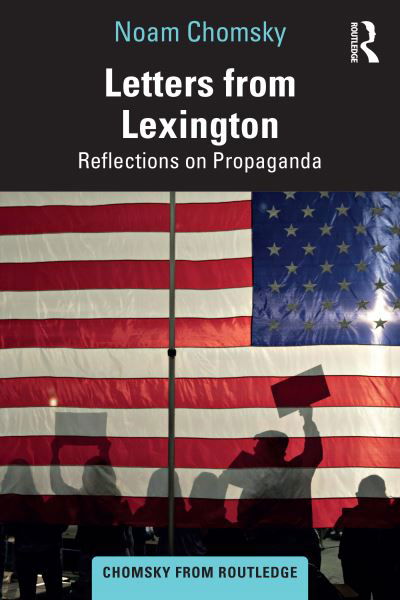 Cover for Noam Chomsky · Letters from Lexington: Reflections on Propaganda - Chomsky from Routledge (Paperback Bog) (2024)