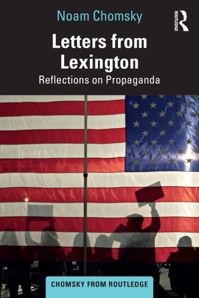 Cover for Noam Chomsky · Letters from Lexington: Reflections on Propaganda - Chomsky from Routledge (Paperback Book) (2024)