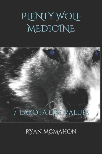 Cover for Ryan a McMahon · Plenty Wolf Medicine (Pocketbok) (2019)