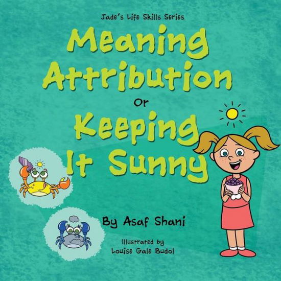 Cover for Asaf Shani · Life Skills Series - Meaning Attribution Or Keeping It Sunny (Paperback Book) (2019)