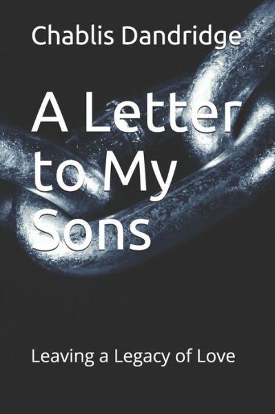Cover for Chablis Dandridge · A Letter to My Sons (Pocketbok) (2019)