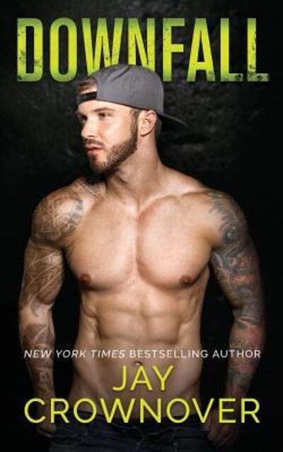 Cover for Jay Crownover · Downfall (Paperback Book) (2019)