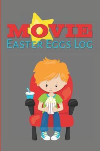 Cover for Larkspur &amp; Tea Publishing · Movie Easter Eggs Log (Paperback Bog) (2019)