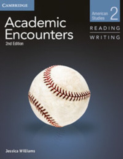 Cover for Jessica Williams · Academic Encounters Level 2 Student's Book Reading and Writing: American Studies (Pocketbok) [2 Revised edition] (2013)