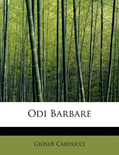 Cover for Giosuè Carducci · Odi Barbare (Paperback Book) [Italian edition] (2009)