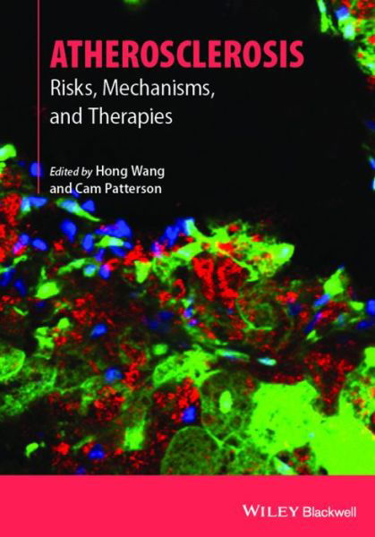 Atherosclerosis: Risks, Mechanisms, and Therapies - H Wang - Livros - John Wiley and Sons Ltd - 9781118285916 - 5 de maio de 2015