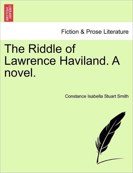 Cover for Constance Isabella Stuart Smith · The Riddle of Lawrence Haviland. a Novel. (Paperback Book) (2011)