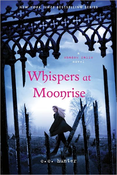 Cover for C. C. Hunter · Whispers at Moonrise - A Shadow Falls Novel (Paperback Book) (2012)