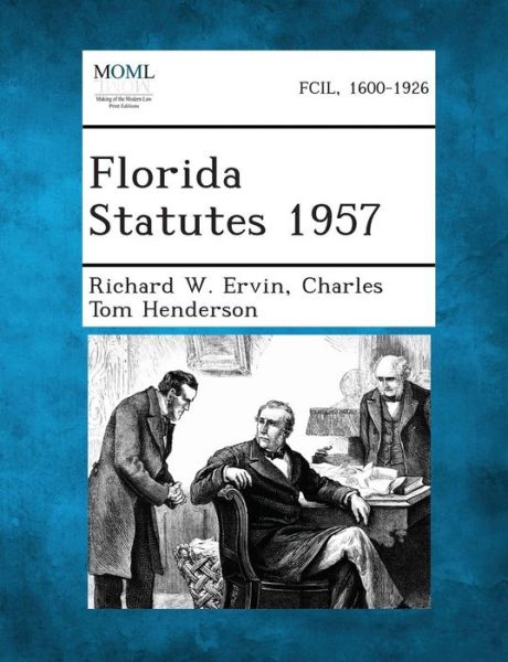 Cover for Richard W Ervin · Florida Statutes 1957 (Paperback Book) (2013)