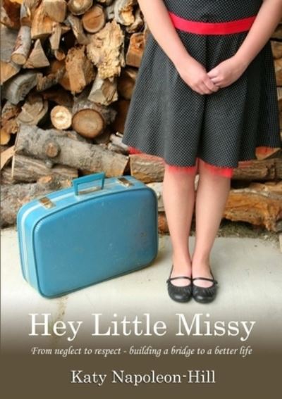 Cover for Katy Napoleon-Hill · Hey Little Missy (Book) (2013)