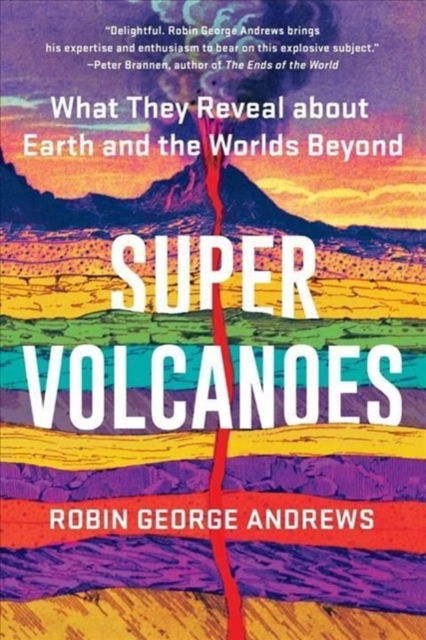 Cover for Robin George Andrews · Super Volcanoes: What They Reveal about Earth and the Worlds Beyond (Paperback Book) (2023)