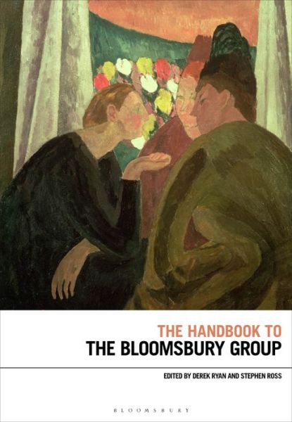 Cover for Ryan Derek · The Handbook to the Bloomsbury Group - Bloomsbury Handbooks (Hardcover Book) (2018)