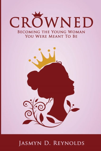 Cover for Jasmyn Reynolds · Crowned (Paperback Book) (2018)