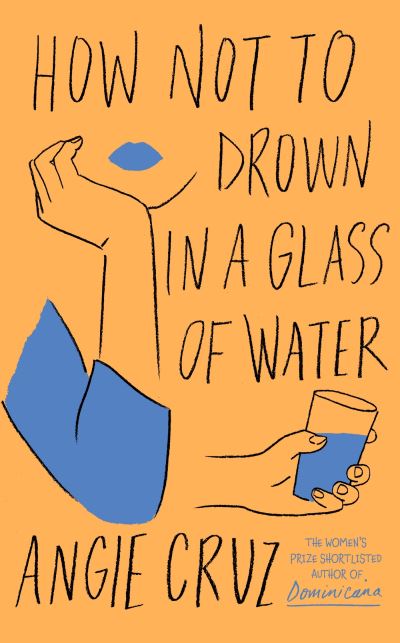 Cover for Angie Cruz · How Not to Drown in a Glass of Water (Taschenbuch) (2024)