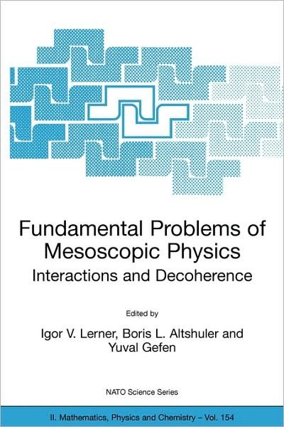 Cover for I V Lerner · Fundamental Problems of Mesoscopic Physics: Interactions and Decoherence - NATO Science Series II (Hardcover Book) [2004 edition] (2004)