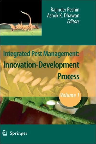 Cover for Rajinder Peshin · Integrated Pest Management: Volume 1: Innovation-Development Process (Hardcover Book) [2009 edition] (2009)