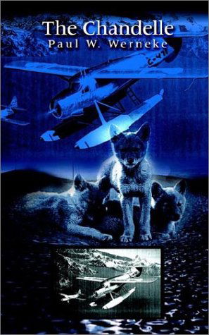 Cover for Paul W. Werneke · The Chandelle (Paperback Bog) (2002)