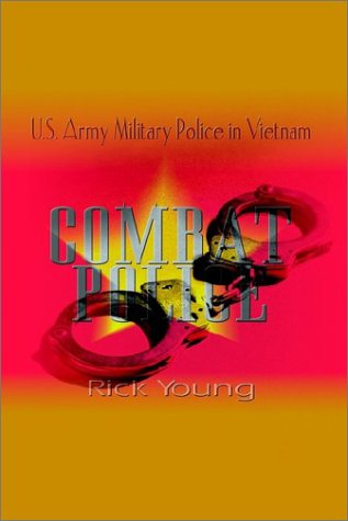 Cover for Richard Young · Combat Police: U.s. Army Military Police in Vietnam (Paperback Book) (2002)