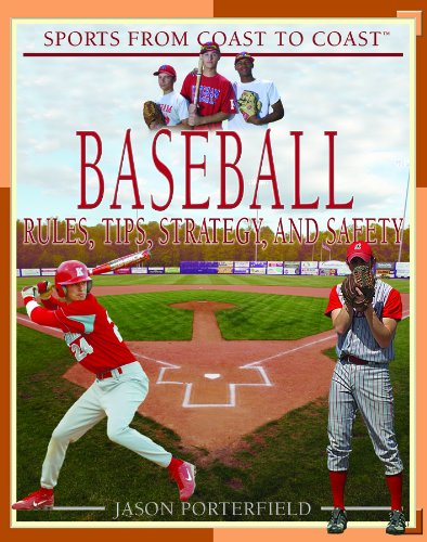 Cover for Jason Porterfield · Baseball: Rules, Tips, Strategy, and Safety (Sports from Coast to Coast: Set 2) (Hardcover Book) (2007)