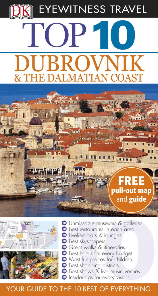 Dk Eyewitness Top 10 Travel Guide: Dubrovnik & the Dalmatian Coast - Dk Eyewitness Top 10 Travel Guide - James Stewart - Books - Dorling Kindersley Ltd - 9781405369916 - June 1, 2012