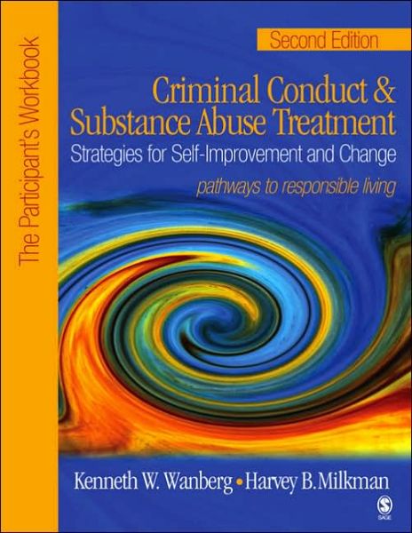 Cover for Kenneth W. Wanberg · Criminal Conduct and Substance Abuse Treatment: Strategies For Self-Improvement and Change, Pathways to Responsible Living: The Participant's Workbook (Paperback Book) [2 Revised edition] (2006)