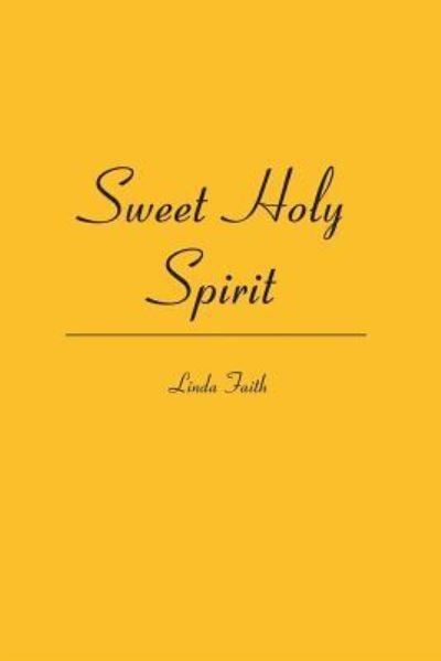 Cover for Linda Faith · Sweet Holy Spirit (Paperback Bog) (2007)